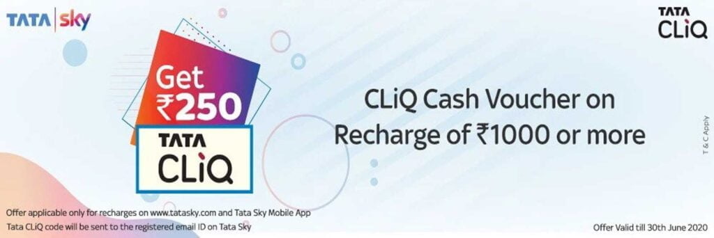 Tata Sky offering Rs 250 CLiQ cash voucher on recharge of Rs 1000 or more