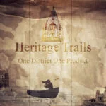 Heritage Trails, One District, One Product